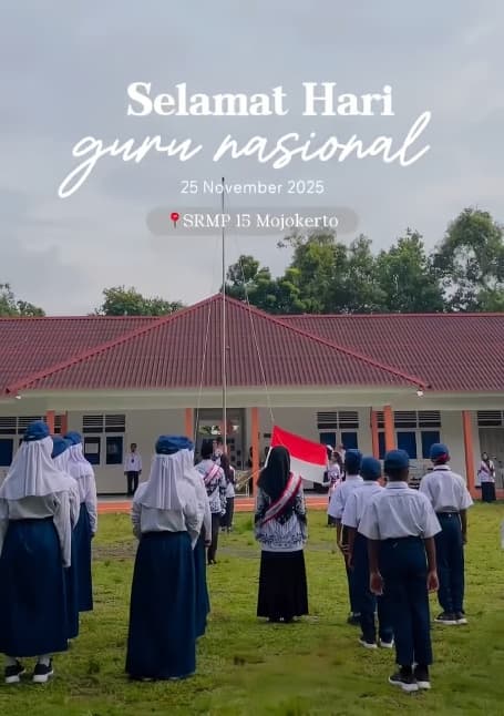 Dokumentasi kegiatan Peringatan Hari Guru Nasional 2025 di SRMP 15 Mojokerto.